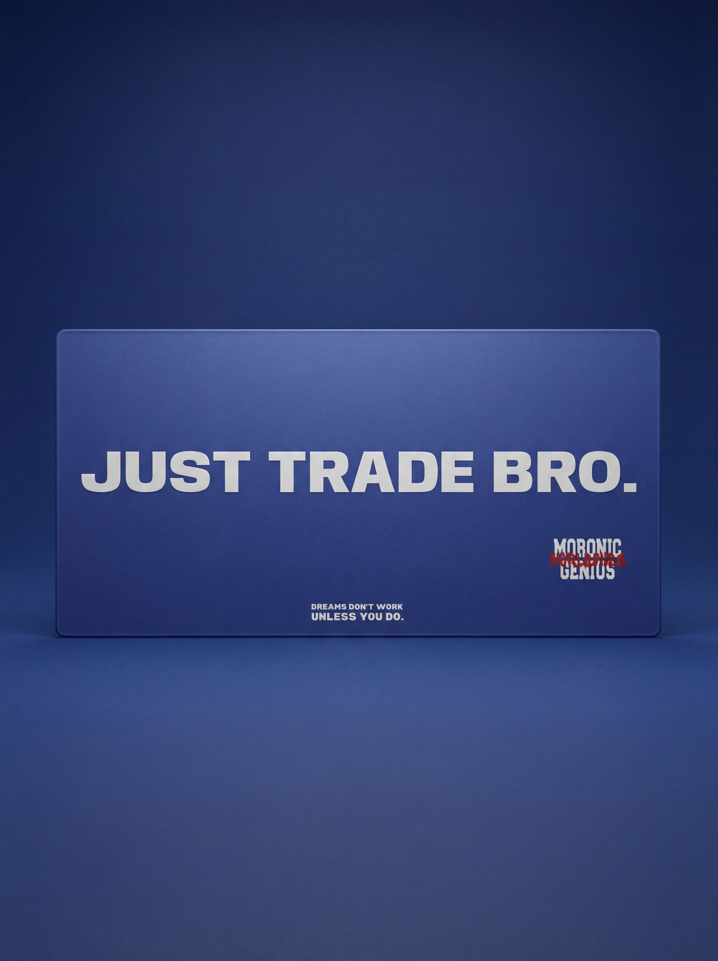 Just Trade Bro Desk Mat