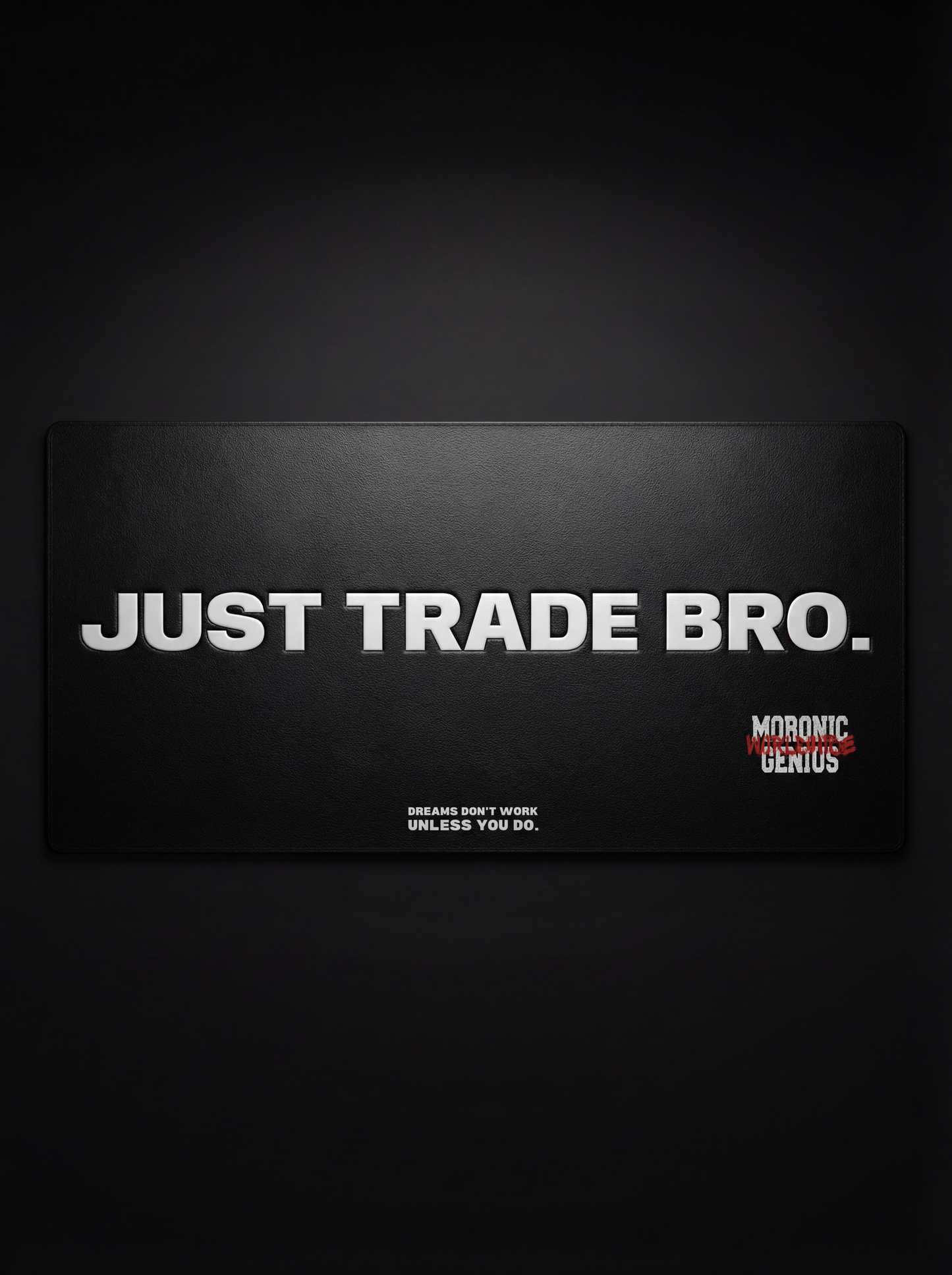 Just Trade Bro Desk Mat
