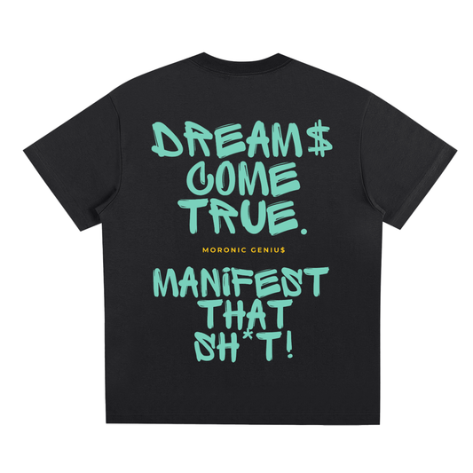 Dreams Come True — Tee