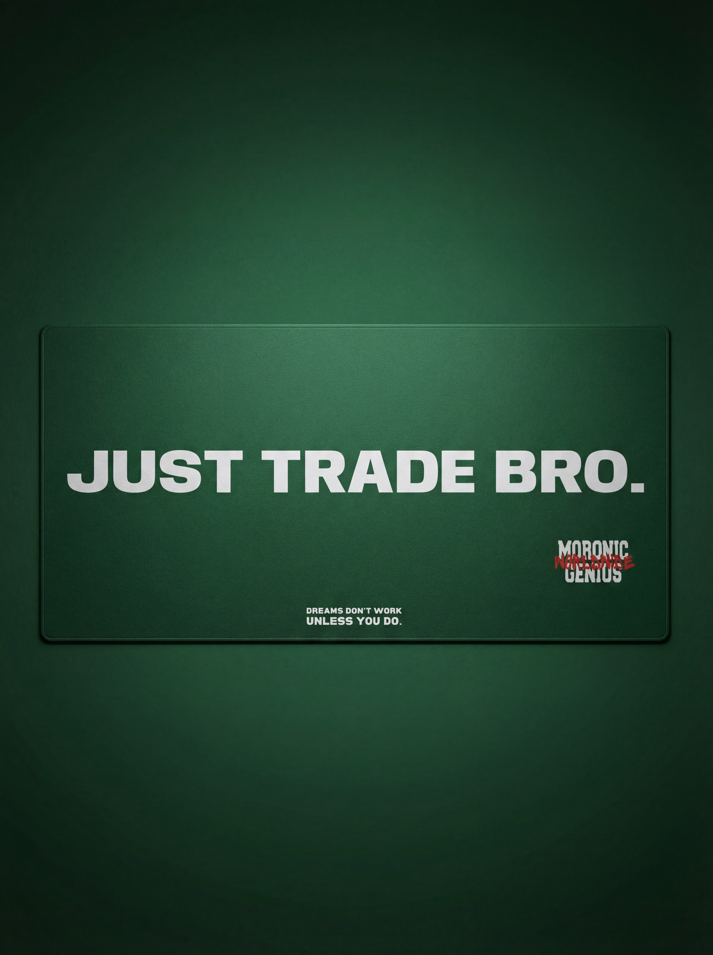 Just Trade Bro Desk Mat
