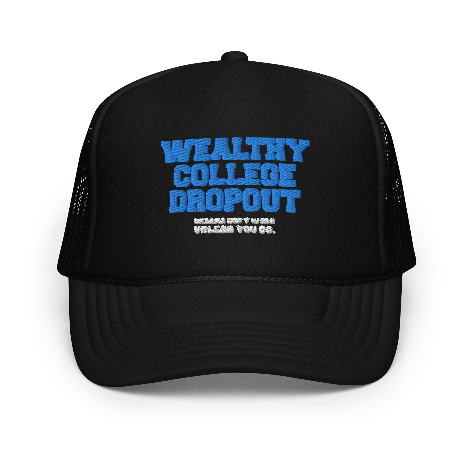 Wealthy College Dropout Foam trucker hat (Blue)