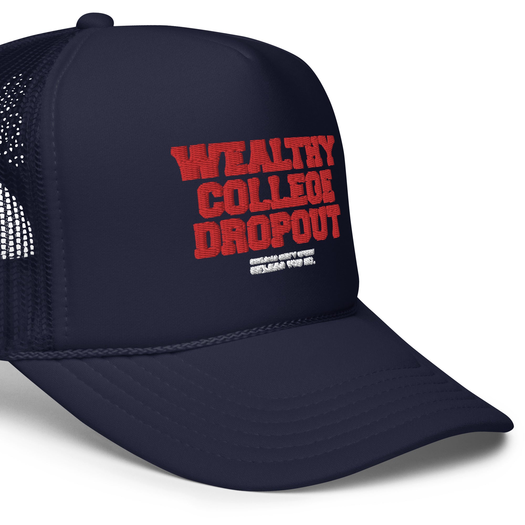 Wealthy College Dropout Trucker Foam Hat (Red)